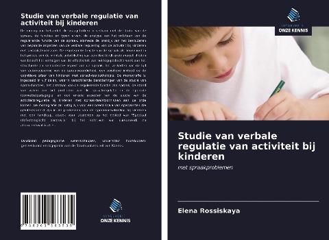 Studie van verbale regulatie van activiteit bij kinderen - Elena Rossiskaya