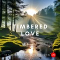 Cover-Bild zum Titel 'Timbered Love' von 'Ella Stories'
