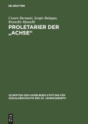 Cover-Bild zum Titel 'Proletarier der "Achse"' von 'Cesare Bermani, Brunello Mantelli, Sergio Bologna'