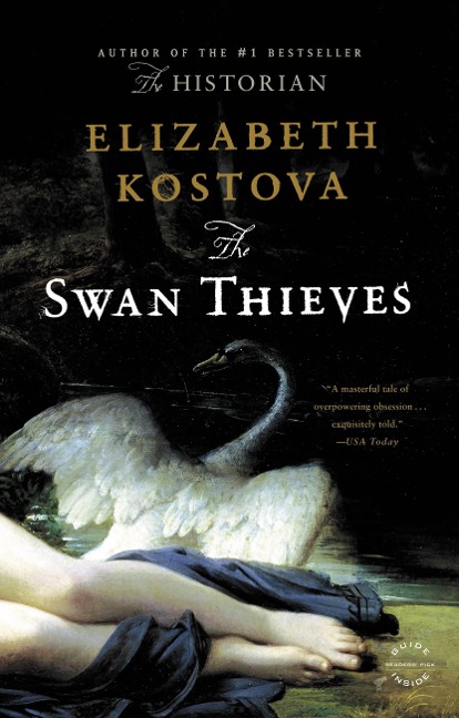The Swan Thieves - Elizabeth Kostova