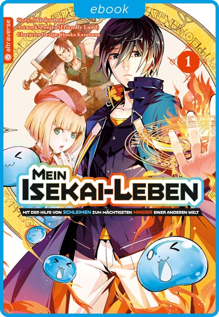 Mein Isekai-Leben - Mit der Hilfe von Schleimen zum mächtigsten Magier einer anderen Welt 01 - Shinkoshoto, Huuka Kazabana, Friendly Land