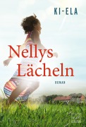 Cover-Bild zum Titel 'Nellys Lächeln' von 'Ki-Ela'