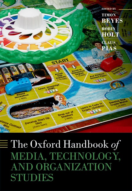 The Oxford Handbook of Media, Technology, and Organization Studies - 