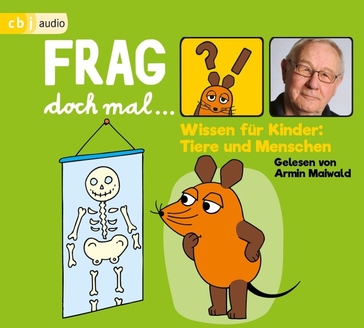 Frag doch mal ... die Maus! Wissen für Kinder: Tiere und Menschen - Bernd Flessner Frag doch mal ... die Maus! Wissen für Kinder: Tiere und Menschen - Bernd Flessner