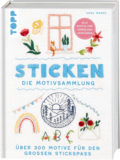 Sticken. Die Motivsammlung - Anne Mende