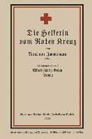 Die Helferin vom Roten Kreuz - Anna Von Zimmermann