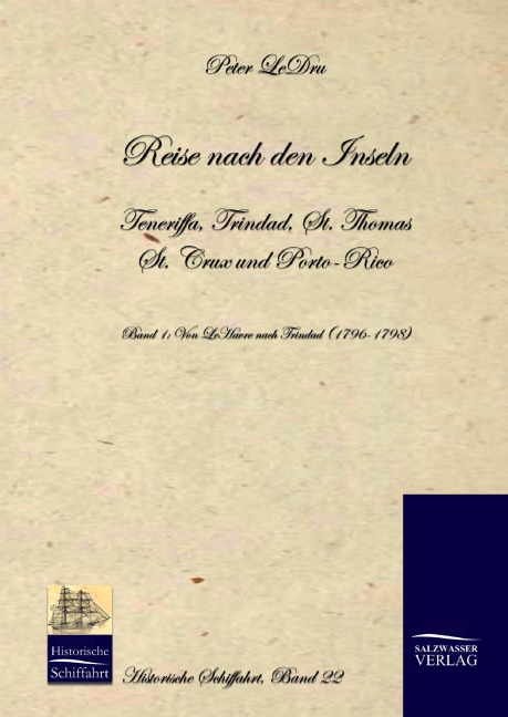 Reise nach den Inseln Teneriffa, Trinidad, St. Thomas, St. Crux und Porto Rico - Peter Ledru