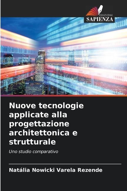 Nuove tecnologie applicate alla progettazione architettonica e strutturale - Natália Nowicki Varela Rezende