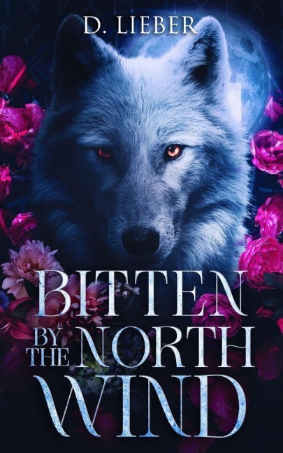 Bitten by the North Wind - D. Lieber