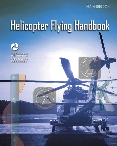 Helicopter Flying Handbook - Federal Aviation Administration (Faa)