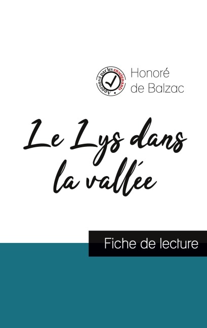 Le Lys dans la vallée de Balzac (fiche de lecture et analyse complète de l'¿uvre) - Honoré de Balzac