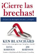 Cover-Bild zum Titel '¡Cierre Las Brechas!' von 'Ken Blanchard, Dana Robinson, James C Robinson'
