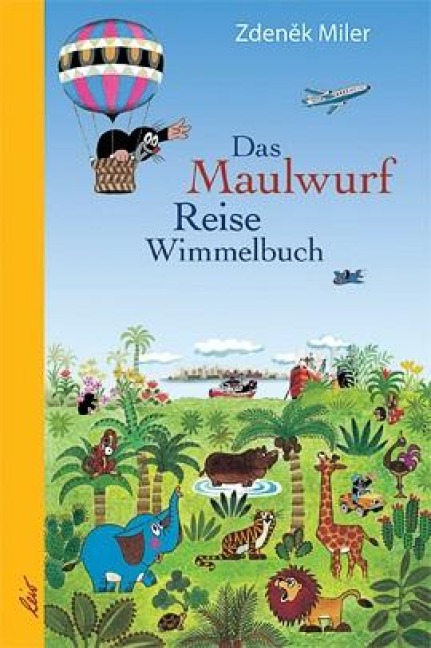 Das Maulwurf Reise Wimmelbuch - 
