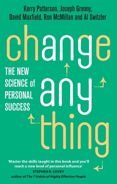 Change Anything - Al Switzler, Kerry Patterson, Joseph Grenny, Ron Mcmillan, David Maxfield