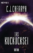 Cover-Bild zum Titel 'Das Kuckucksei' von 'Carolyn J. Cherryh'