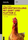 Cover-Bild zum Titel 'App-Entwicklung mit Dart und Flutter 2' von 'Dieter Meiller'