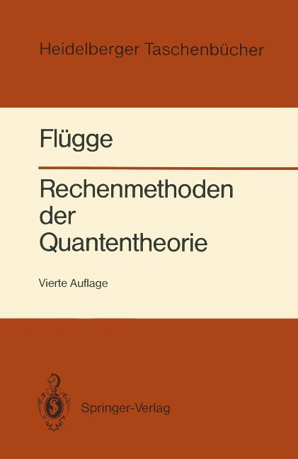 Rechenmethoden der Quantentheorie - Siegfried Flügge