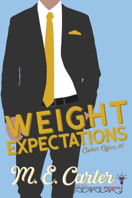 Weight Expectations - Smartypants Romance, M. E. Carter