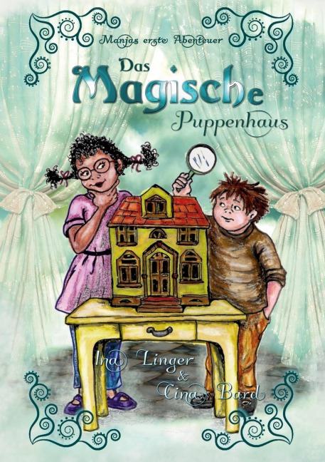 Das Magische Puppenhaus - Ina Linger, Cina Bard