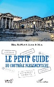 Cover-Bild zum Titel 'Le petit guide du contrôle parlementaire' von 'Mélody Mock-Gruet, Hortense de Padirac'