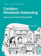 Cover-Bild zum Titel 'Crashkurs Mitarbeiter-Onboarding' von 'Catrin Birmele, Janika Bömers, Anja Merklin-Wendle'