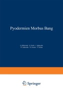 Cover-Bild zum Titel 'Pyodermien Morbus Bang' von 'Na Biberstein, Na Fuchs, Na Tachau, Na Jadassohn, Na Jessner'