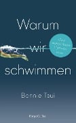 Warum wir schwimmen - Bonnie Tsui