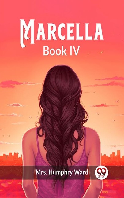 Marcella BOOK IV - Humphry Ward