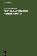 Cover-Bild zum Titel 'Mittelalterliche Hermeneutik' von 'Hennig Brinkmann'