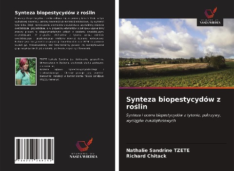 Synteza biopestycydów z ro¿lin - Nathalie Sandrine Tzete, Richard Chitack