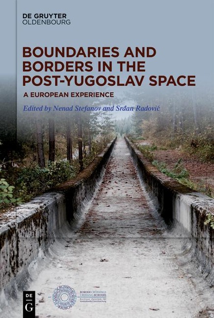 Boundaries and Borders in the Post-Yugoslav Space - 
