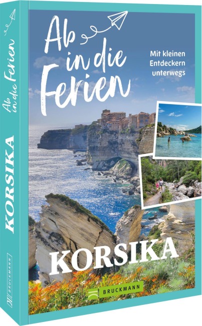 Ab in die Ferien Korsika - Marion Landwehr