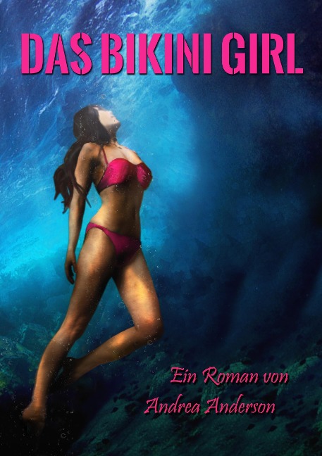 Das Bikini Girl - Andrea Anderson