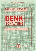 Cover-Bild zum Titel 'Denkschaltung' von 'Michael Esders'