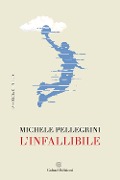 Cover-Bild zum Titel 'L' infallibile' von 'Michele Pellegrini'