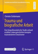Cover-Bild zum Titel 'Trauma und biografische Arbeit' von 'Christin Schörmann'