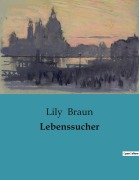 Cover-Bild zum Titel 'Lebenssucher' von 'Lily Braun'