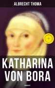 Cover-Bild zum Titel 'Katharina von Bora (Biografie)' von 'Albrecht Thoma'