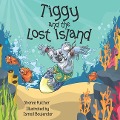 Tiggy and the Lost Island: My Pal Adventure Series - Sheree Fulcher