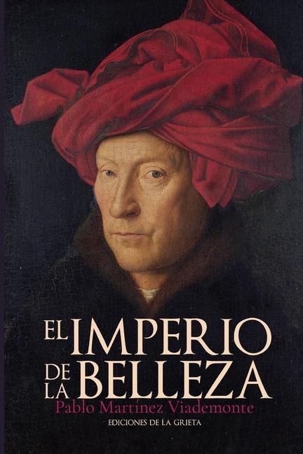El imperio de la belleza - Pablo Martínez Viademonte