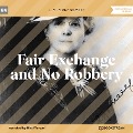 Cover-Bild zum Titel 'Fair Exchange and No Robbery' von 'L. M. Montgomery'