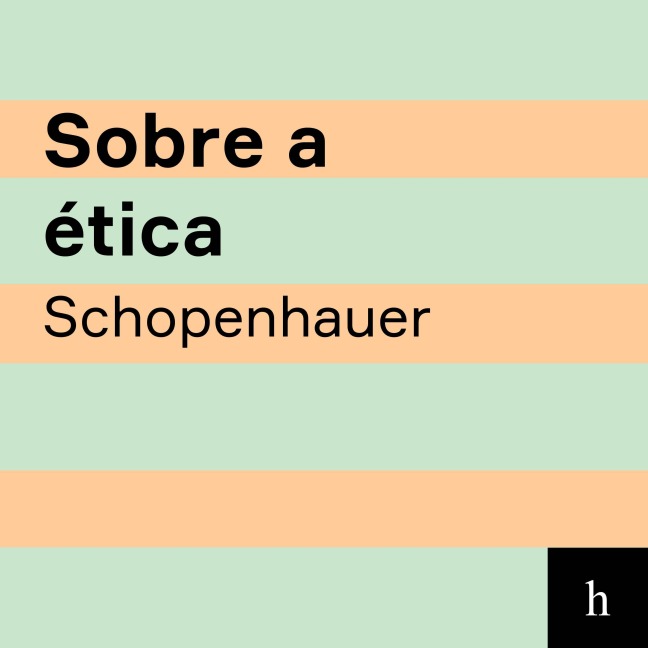 Sobre a ética - Arthur Schopenhauer