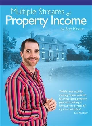 Multiple Streams of Property Income - Rob Moore