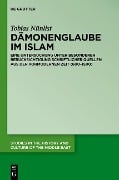 Dämonenglaube im Islam - Tobias Nünlist