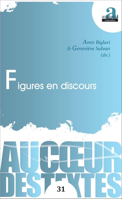 Figures en discours - Geneviève Salvan, Amir Biglari