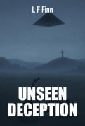 Cover-Bild zum Titel 'Unseen Deception' von 'L. F Finn'
