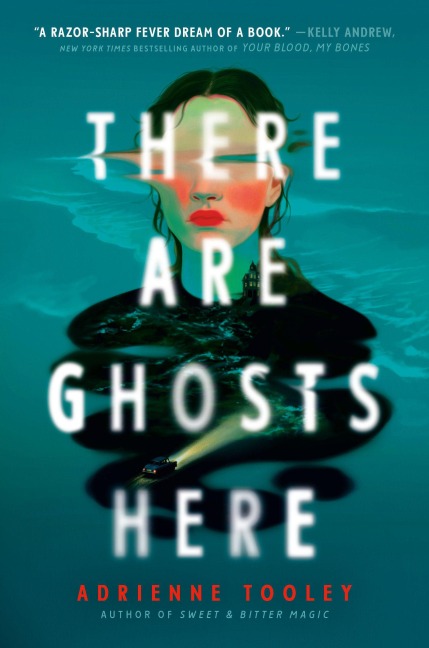 There Are Ghosts Here - Adrienne Tooley