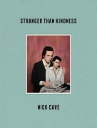 Cover-Bild zum Titel 'Stranger Than Kindness' von 'Nick Cave'