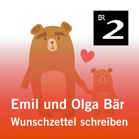 Emil und Olga Bär: Wunschzettel schreiben - Christa Kemper