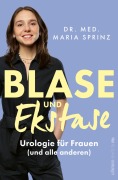 Cover-Bild zum Titel 'Blase und Ekstase' von 'Maria Sprinz'